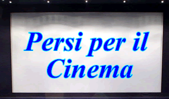 Persi per il Cinema